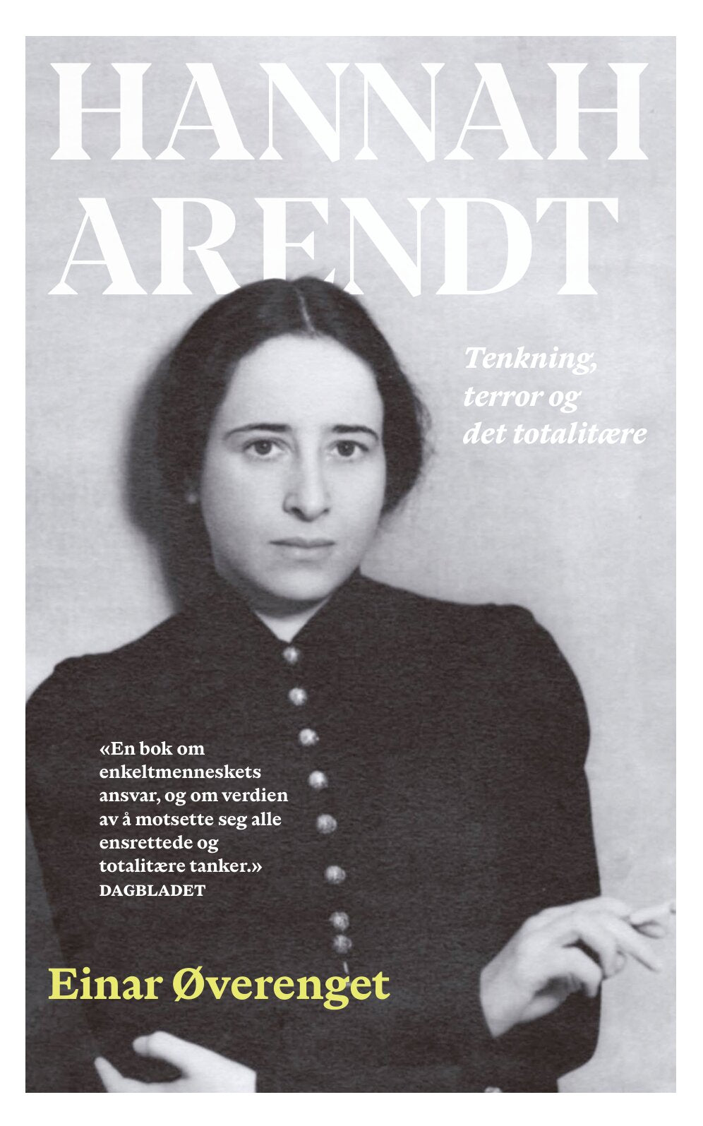 Hannah Arendt - tenkning, terror og det totalitære
