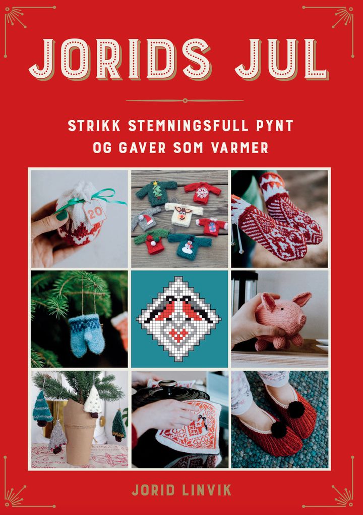 Jorids jul : strikk stemningsfull pynt og gaver som varmer